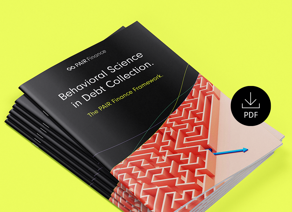 Behavioural science in debt collection: The PAIR Finance Framework.